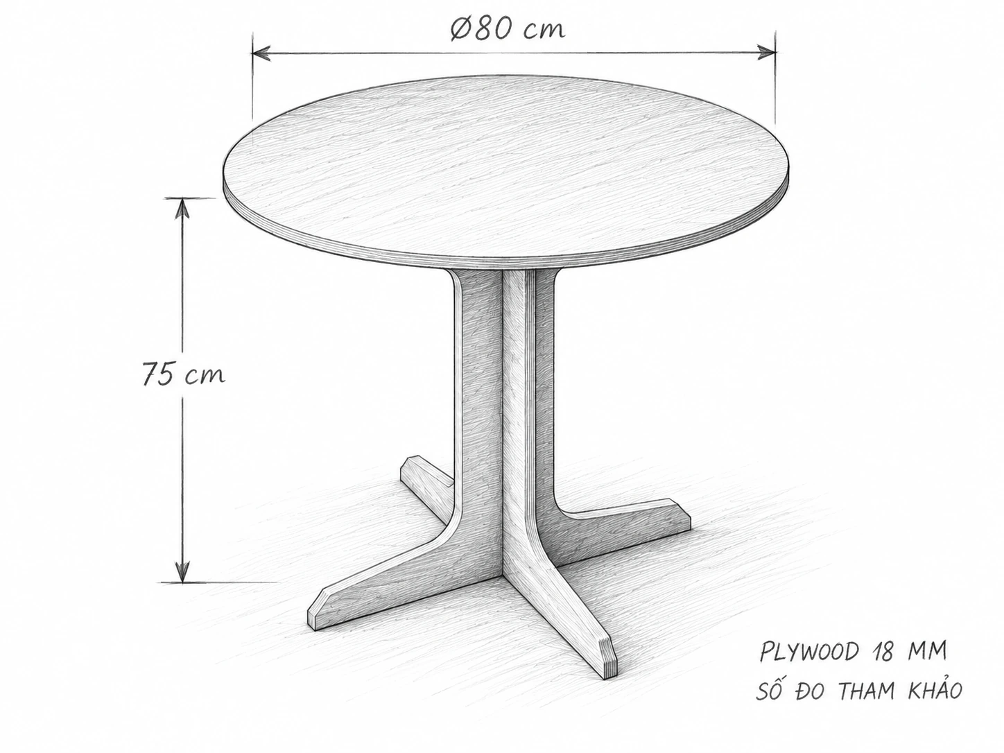 Phác thảo bàn ăn tròn đường kính 80 cm, cao tham khảo 75 cm