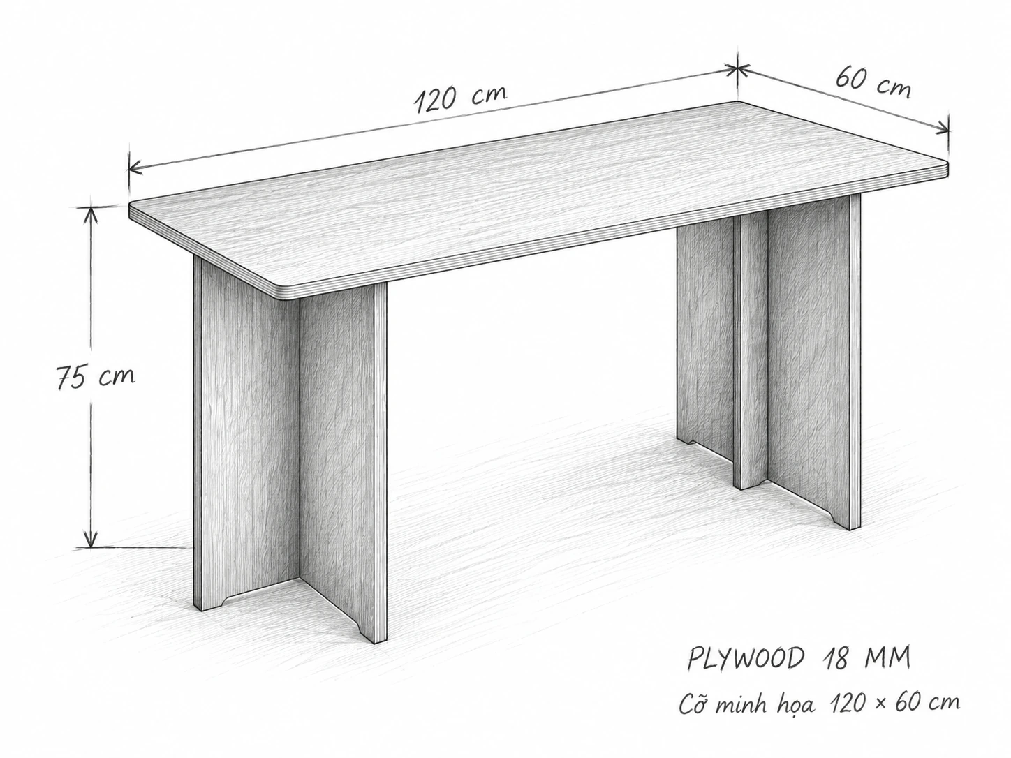 Phác thảo bút chì bàn làm việc gỗ Plywood, minh họa cỡ 120 × 60 cm, cao 75 cm